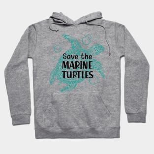 Marine Turtle - Save the marine turtles Hoodie